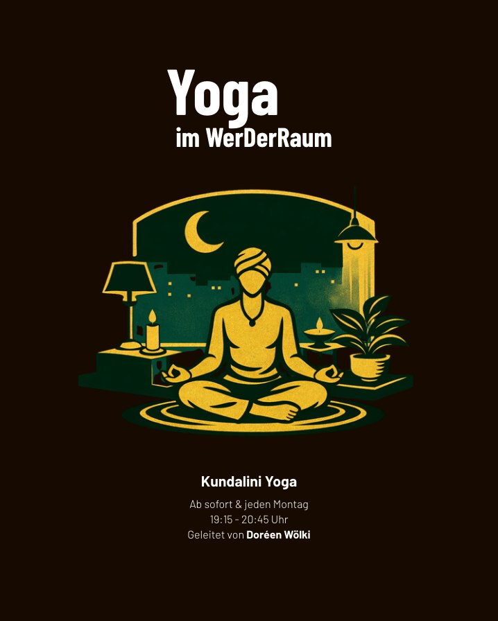 Plakat: Yoga im WerDerRaum — Kundalini Yoga mit Doréen Wölki, lief bis Sommer 2026 jeden Montag
